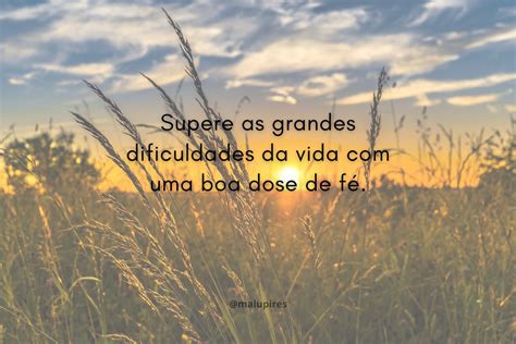 Frases De Dificuldade Na Vida E Supera O