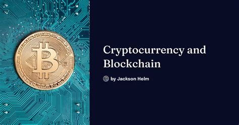 Cryptocurrency and Blockchain