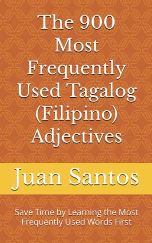 The Most Frequently Used Tagalog Filipino Adjectives Save Time