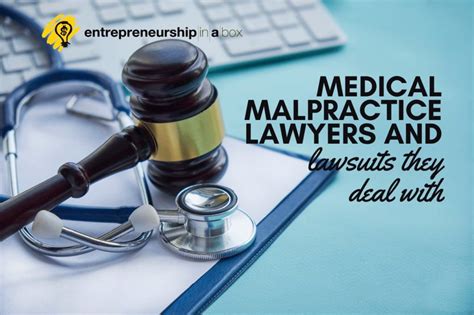 Medical Malpractice Lawyers And Lawsuits They Deal With General