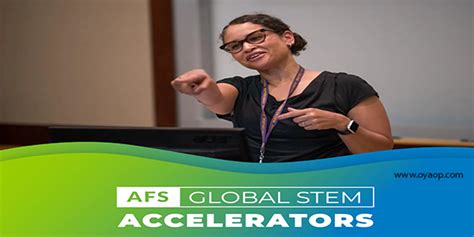 Afs Global Stem Accelerators Cohort 2 Scholarship Available Oya