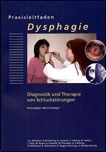 Praxisleitfaden Dysphagie Diagnostik und Therapie von Schluckstörungen