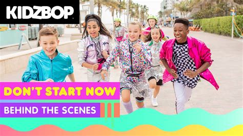 Kidz Bop Kids Dont Start Now Behind The Scenes Kidz Bop Party