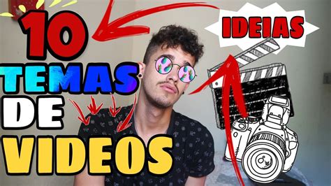 🔘10 Temas De Videos Para Gravar Dicas De Videos Ideias De Videos 1