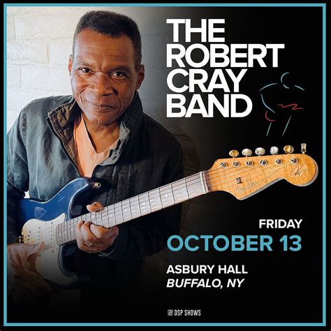 The Robert Cray Band Tickets At Asbury Hall In Buffalo By Asbury Arts