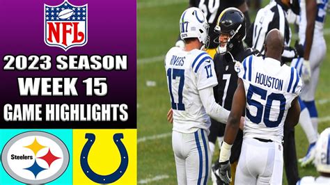 Pittsburgh Steelers Vs Indianapolis Colts FULL GAME WEEK 15 NFL