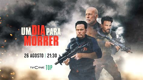 Um Dia Para Morrer 26 Agosto 21 30 TVCine TOP YouTube