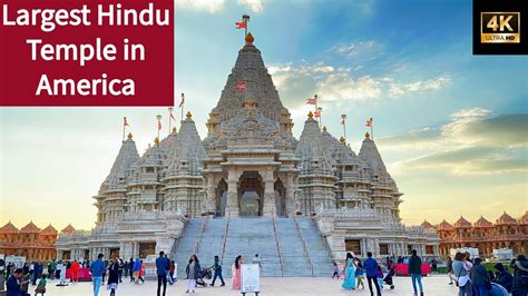 Largest Hindu Temple In USA BAPS Shri Swaminarayan Mandir