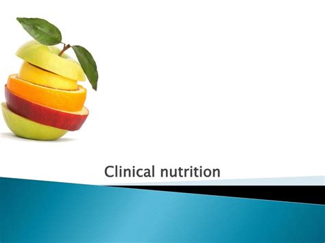 PPT - Clinical nutrition PowerPoint Presentation, free download - ID:463448