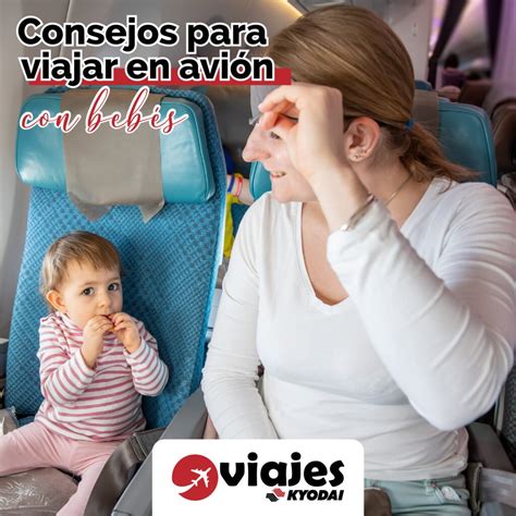 Consejos Para Viajar En Avión Con Bebés Viajes Kyodai