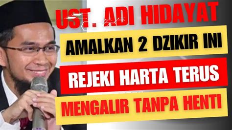 Ust Adi Hidayat Tinggal Nikmati Hidup Rejeki Mengalir Tanpa Henti