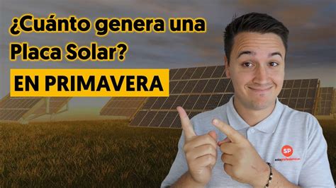 Cuánta Energía produce una Placa Solar en Primavera Ejemplo 455