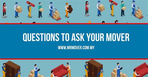 Important Questions To Ask Your Moving Company Mr Mover