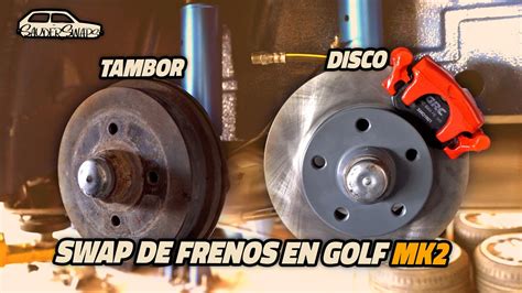 Conversion De Frenos De Tambor A Disco En Golf Mk Sauderswaps Youtube