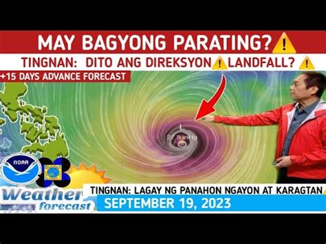 Bagyo May Parating Lpa Nasa Karagatan Na Weather Update Today