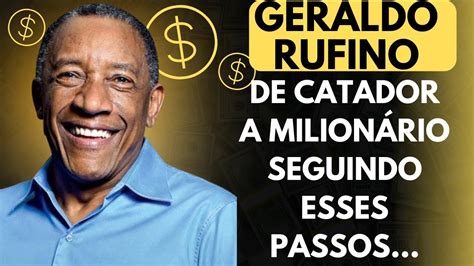 Geraldo Rufino Como Prosperar Na Vida Youtube