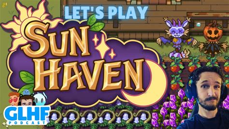 GLHF Let S Play Sun Haven 1 YouTube