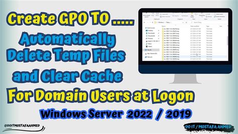 Create Gpo To Automatically Delete Temp Files For All Domain Users At