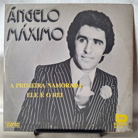 Ângelo Máximo A Primeira Namorada - DISCO DE VINIL COMPACTO 7" - ÂNGELO MÁXIMO – A PRIMEIRA NAMORADA / ELE ...