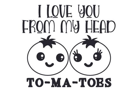 I Love You From My Head To Ma Toes Svg Cut File By Creative Fabrica