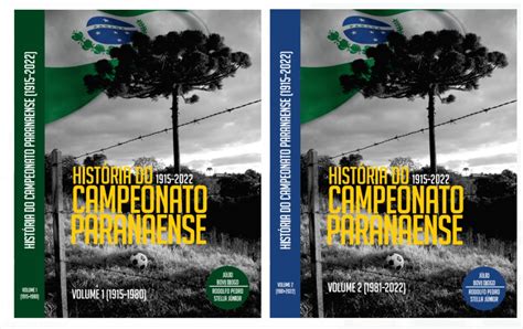 Livro “história Do Campeonato Paranaense 1915 2022” Arquivos De