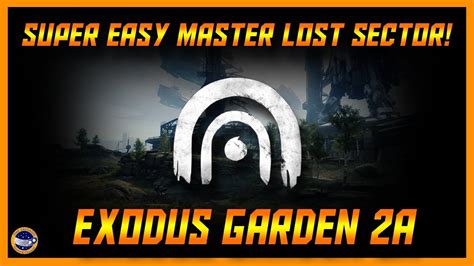 Destiny Easiest Master Lost Sector Exodus Garden A I Went