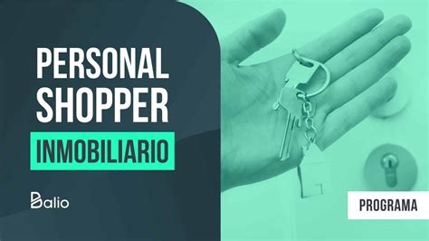 Programa En Personal Shopper Inmobiliario