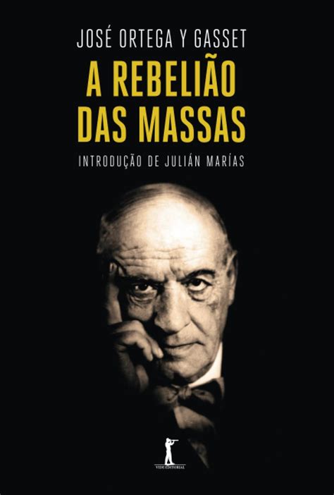 A Rebelião das Massas Ortega Y Gasset José Amazon co uk Books