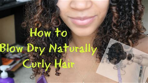 How To Blow Dry Naturally Curly Hair Youtube