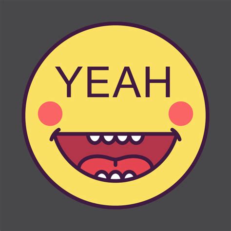 Emoji face icon with phrase Yeah - Yeah - T-Shirt | TeePublic