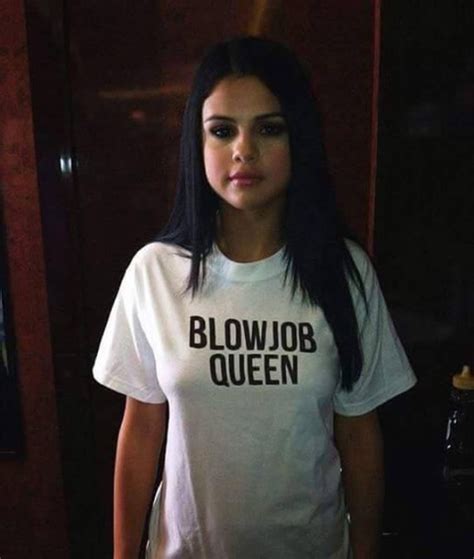 Shirt White White Shirt Selena Gomez T Shirt Blow Job Queen T