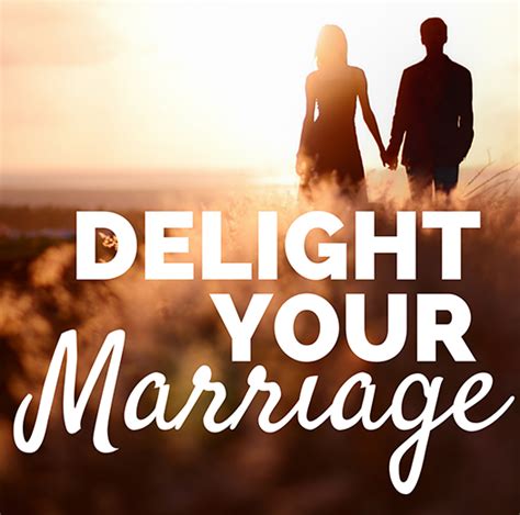 Podcast Old Delight Your Marriage Christian Marriage Transformation