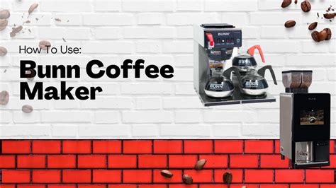 How To Use A Bunn Coffee Maker Culinary Depot