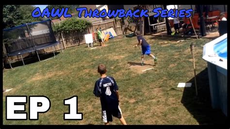 OAWL Throwback Series Episode 1 OAWL Wiffle Ball YouTube