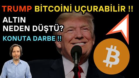 Dikkat Trump Bitcoini U Ururab L R Altin Neden D T Konuta Darbe