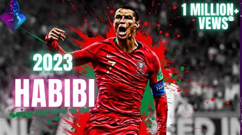 Cristiano Ronaldo 2023 HABIBI Albanian Remix Slowed Skills