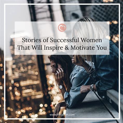 3 Successful Womens Stories That Will Inspire You Successful Women