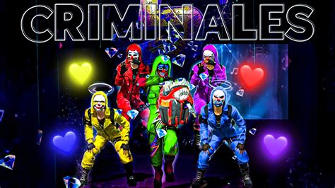 Llevate Los Criminales Gratis Free Fire Youtube