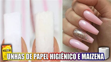 Como Fazer Unha De Papel Higi Nico E Maizena Alongamento De Unhas