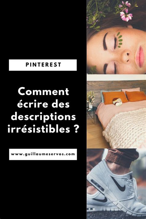 Pinterest Comment Crire Des Descriptions Irr Sistibles Comment