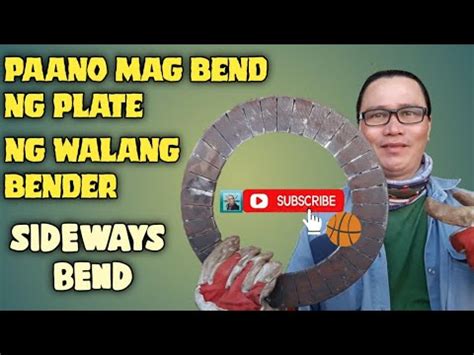 PAANO MAG BEND NG PLATE SIDEWAYS BEND WITHOUT BENDER YouTube