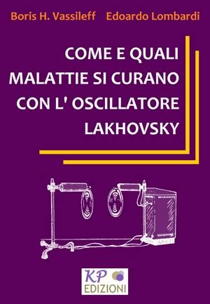 Smashwords Come E Quali Malattie Si Curano Con L Oscillatore Lakhovsky