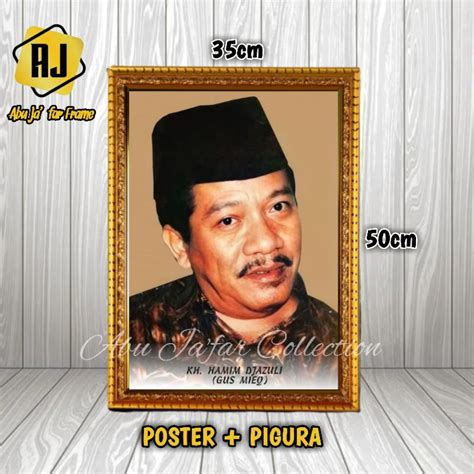 Jual Bingkai Foto Pigura Figura Frame A Kh Hamim Djazuli Gus