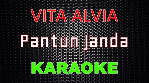 Vita Alvia Pantun Janda Karaoke LMusical YouTube