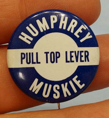 Vintage Hubert Humphrey Edmund Muskie Political Campaign Pinback Button