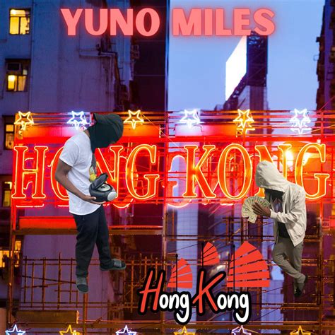 ‎hong Kong Single Album By Yuno Miles Apple Music