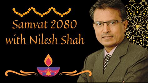 Samvat Financial Guide Exclusive With Nilesh Shah Stock And