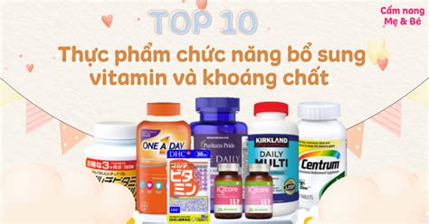 Sản Phẩm Bổ Sung Vitamin Và Khoáng Chất: Lợi Ích và Lưu Ý Quan Trọng ...