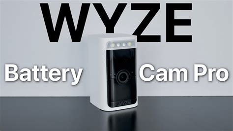 Wyze Battery Cam Pro Review Is Wyze Still Worth It Youtube