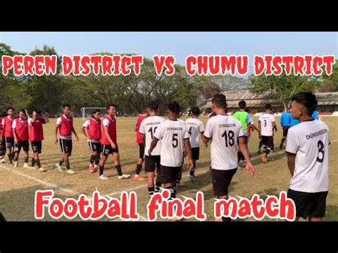 Nagaland Olympic Football Final Match Chumukedima District Vs Peren